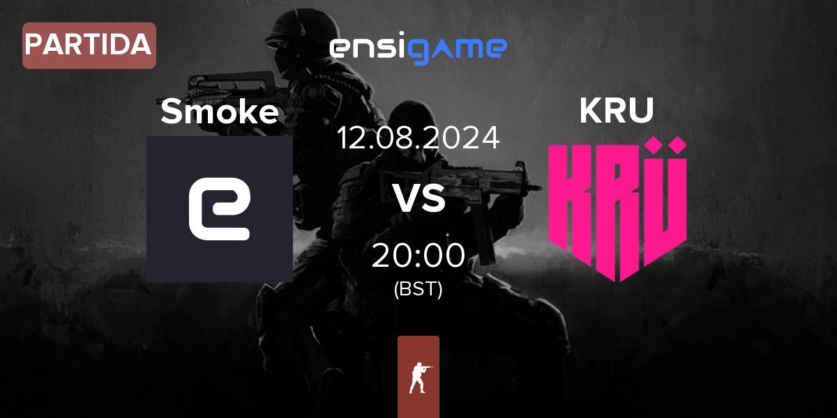 Partida Smoke Gaming Smoke vs KRU Esport KRU | 12.08