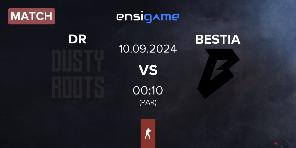 Match Dusty Roots DR vs BESTIA | 10.09