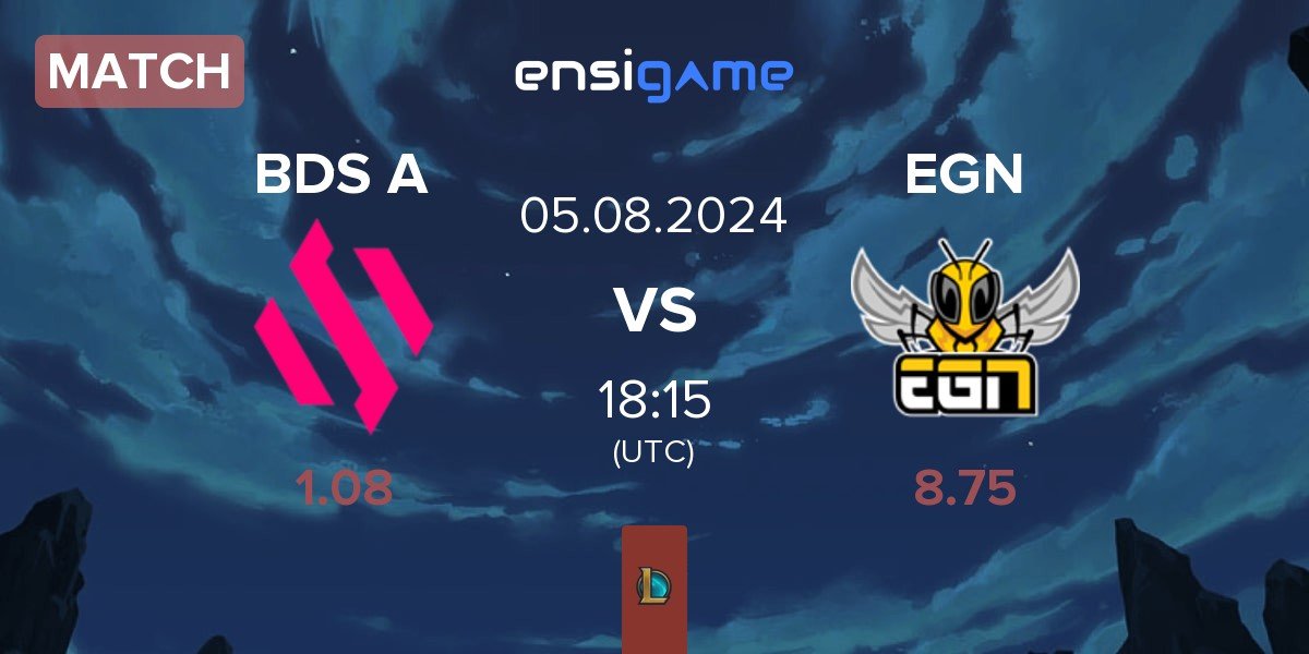 Match Team BDS Academy BDS A vs EGN Esports EGN | 05.08