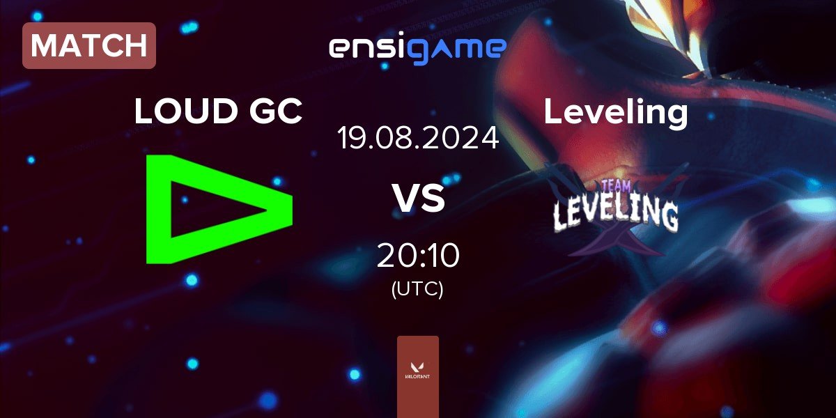 Match LOUD GC vs Team Leveling Leveling | 19.08