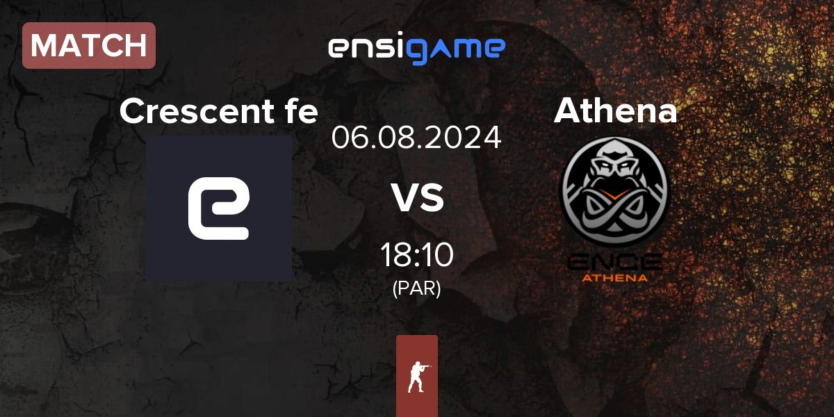 Match Crescent fe Cres.fe vs ENCE Athena Athena | 06.08