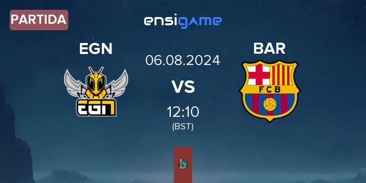 Partida EGN Esports EGN vs Barça eSports BAR | 06.08