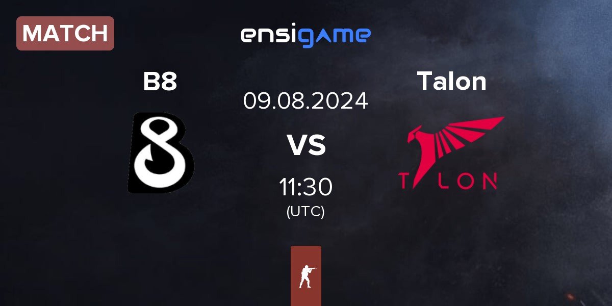 Match B8 vs Talon Esports Talon | 09.08