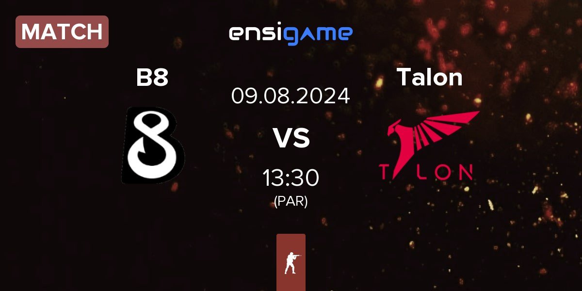 Match B8 vs Talon Esports Talon | 09.08