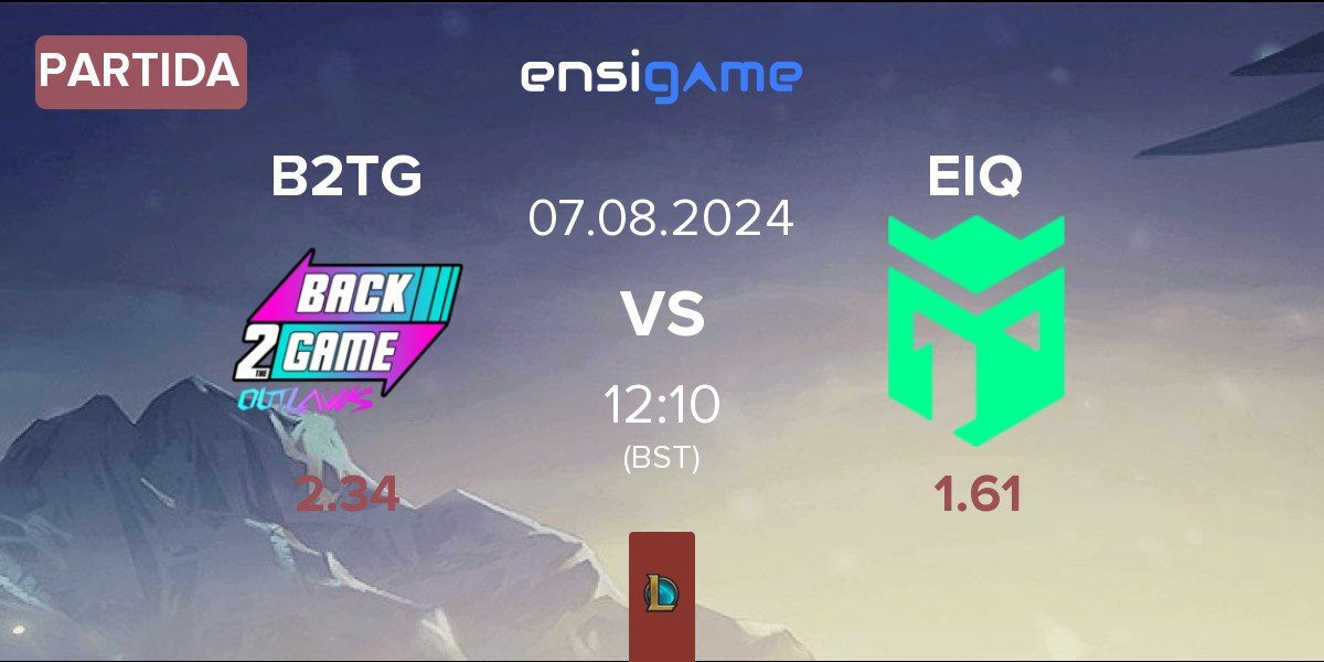 Partida Back2TheGame B2TG vs Entropiq EIQ | 07.08