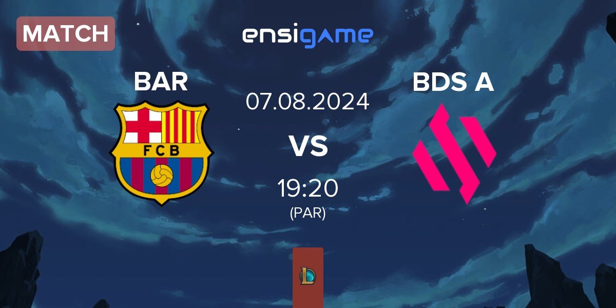 Match Barça eSports BAR vs Team BDS Academy BDS A | 07.08