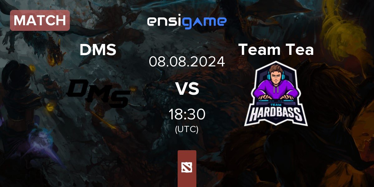 Match DMS vs Team Tea | 08.08