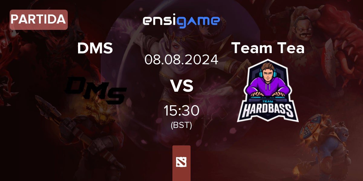 Partida DMS vs Team Tea | 08.08