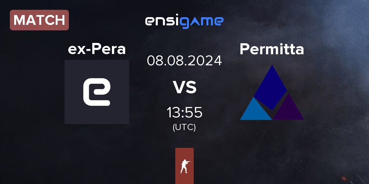 Match ex-Pera Esports ex-Pera vs Permitta Esports Permitta | 08.08