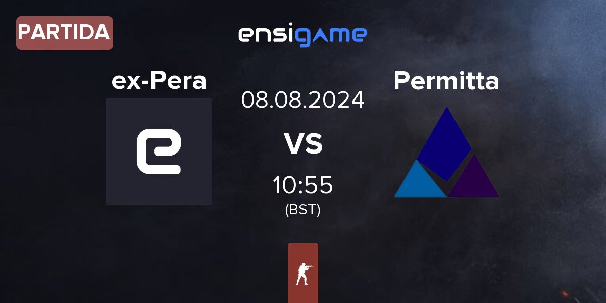 Partida ex-Pera Esports ex-Pera vs Permitta Esports Permitta | 08.08