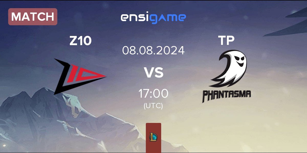 Match Zero Tenacity Z10 vs Team Phantasma TP | 08.08