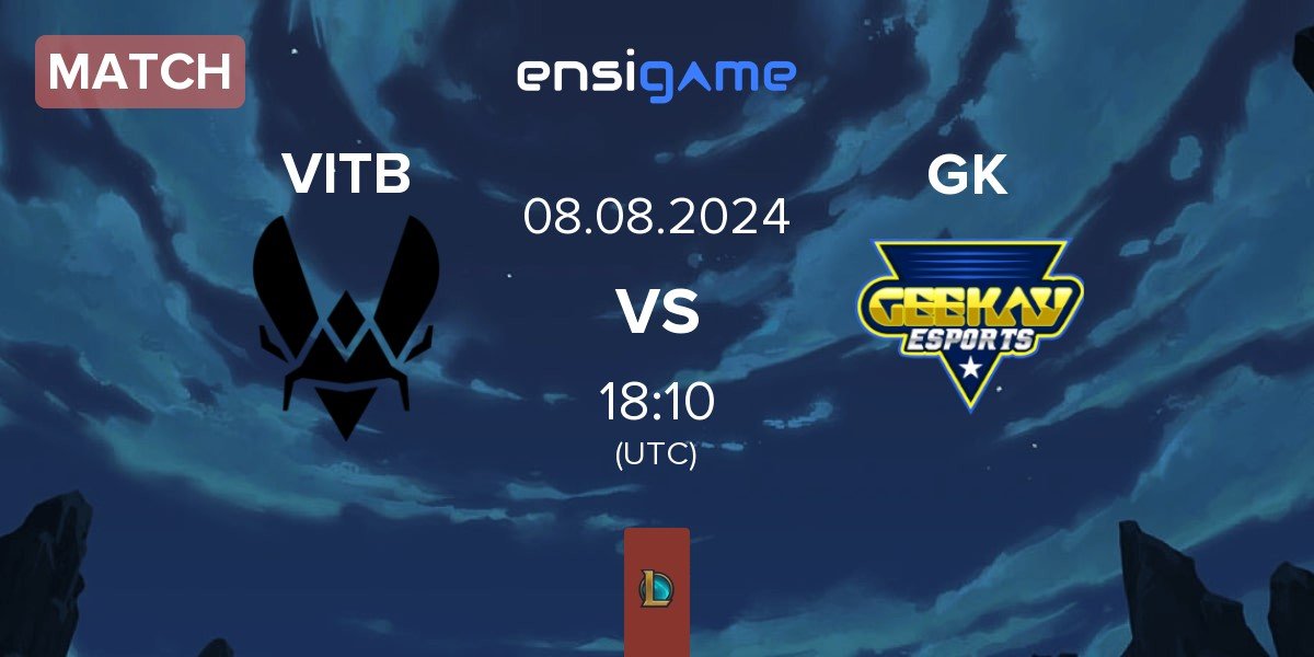 Match Vitality.Bee VITB vs Geekay Esports GK | 08.08