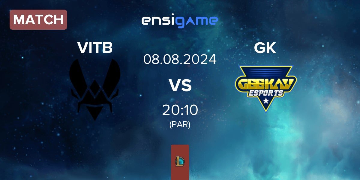 Match Vitality.Bee VITB vs Geekay Esports GK | 08.08