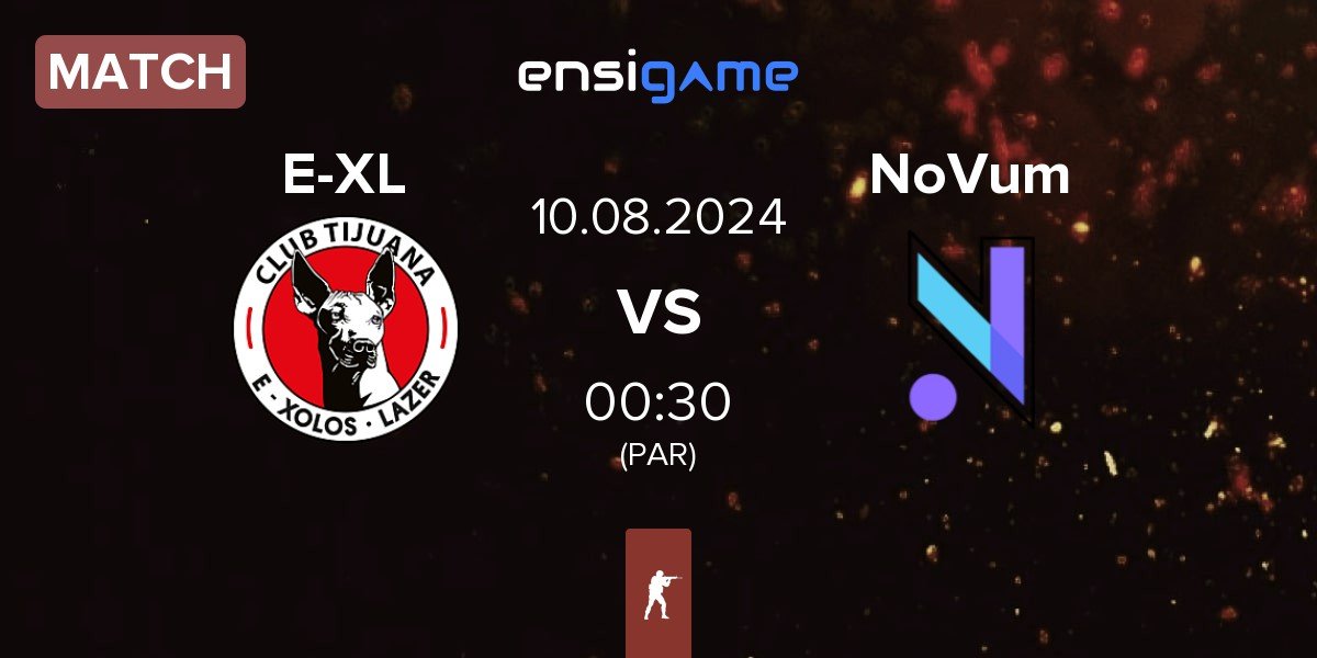 Match E-Xolos LAZER E-XL vs NoVum | 10.08