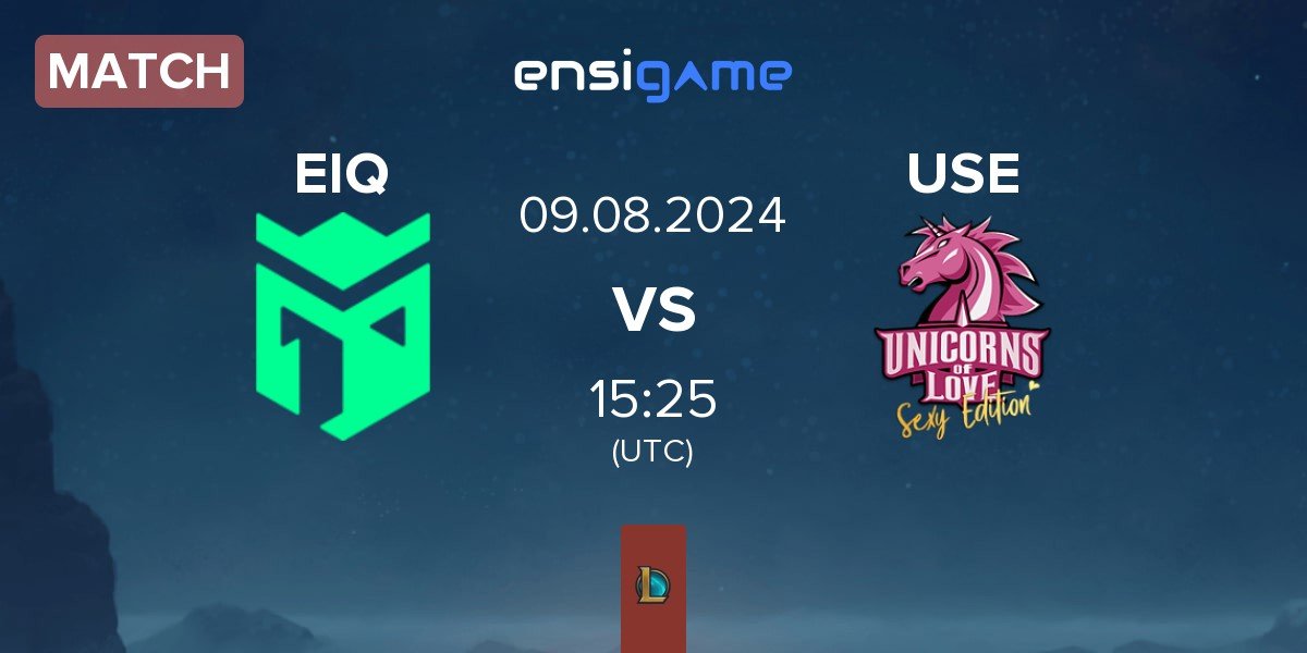 Match Entropiq EIQ vs Unicorns of Love Sexy Edition USE | 09.08