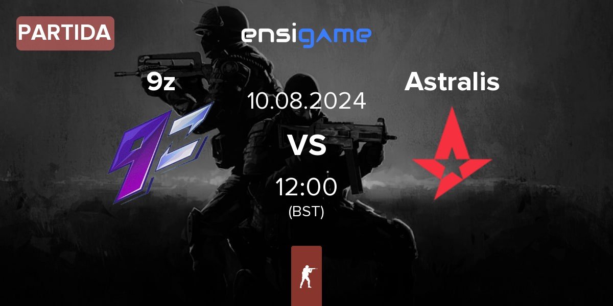 Partida 9z Team 9z vs Astralis | 10.08