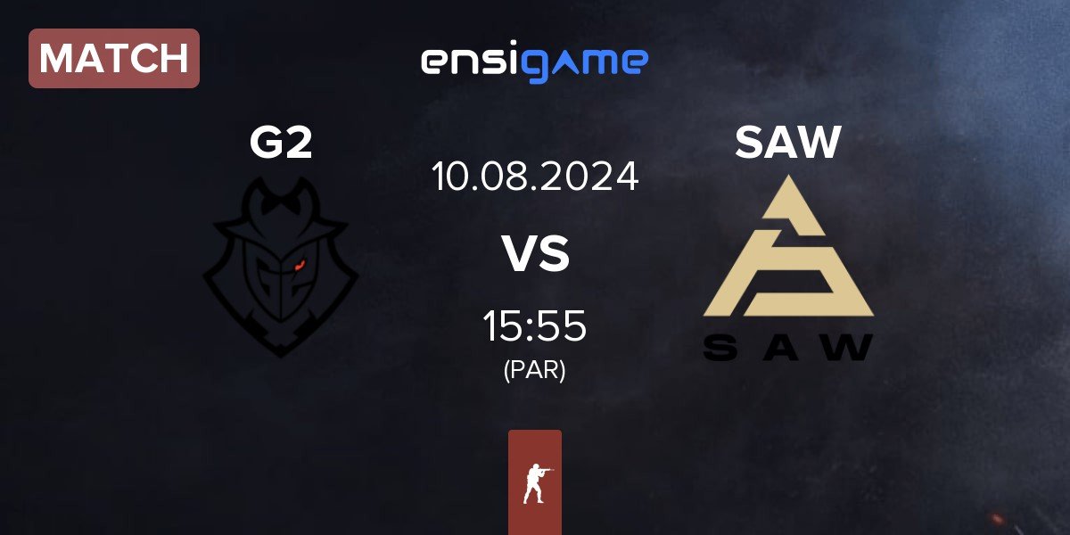 Match G2 Esports G2 vs SAW | 10.08