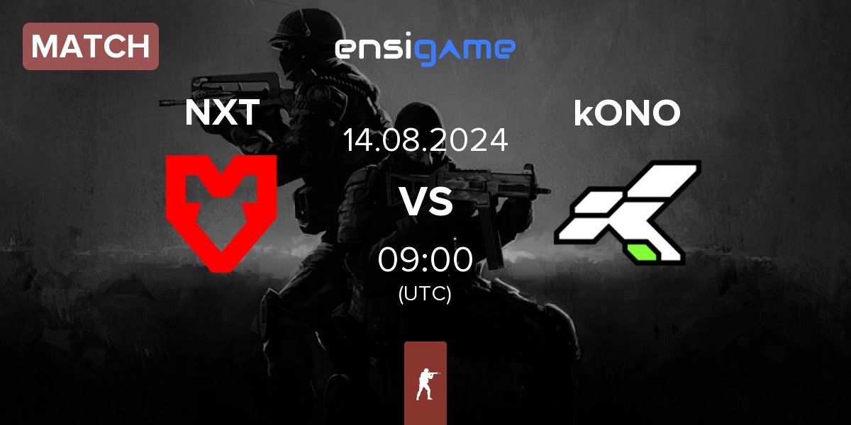 Match MOUZ NXT NXT vs kONO.ECF kONO | 14.08