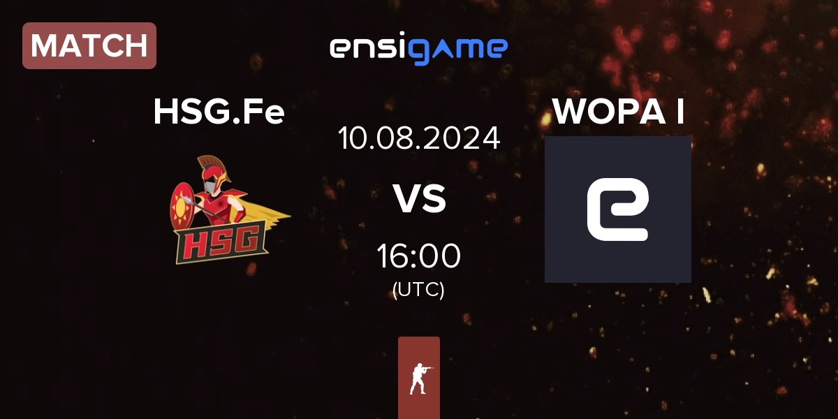 Match HSG Fe HSG.fe vs WOPA Impact WOPA W | 10.08