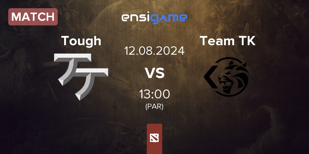 Match Team Tough Tough vs Team TK | 12.08