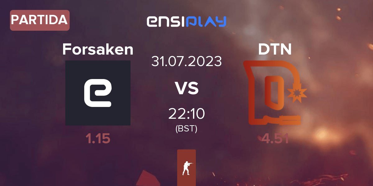 Partida Forsaken vs Detonate DTN | 31.07