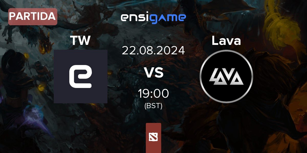 Partida Team Waska TW vs Lava Esports Lava | 22.08