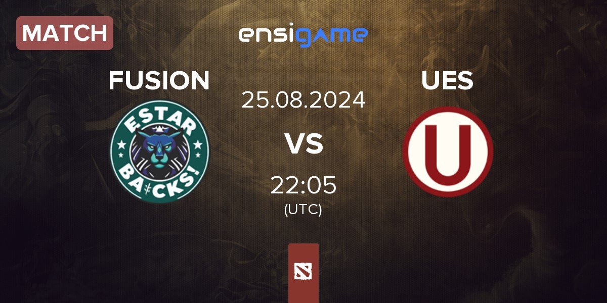 Match FUSION vs Universitario Esports UES | 25.08