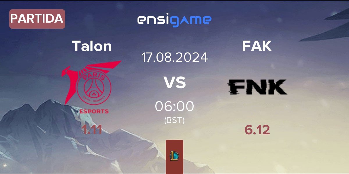 Partida PSG Talon Talon vs Frank Esports FAK | 17.08