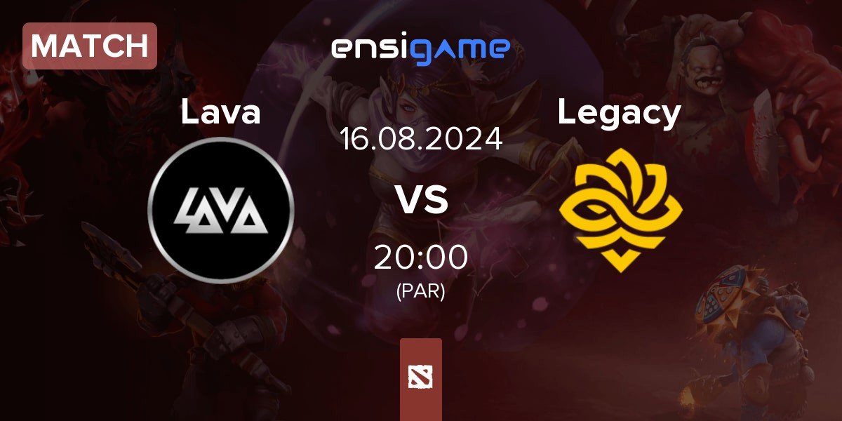 Match Lava Esports Lava vs Legacy | 16.08