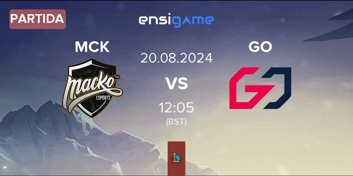 Partida Macko Esports MCK vs Team GO GO | 20.08