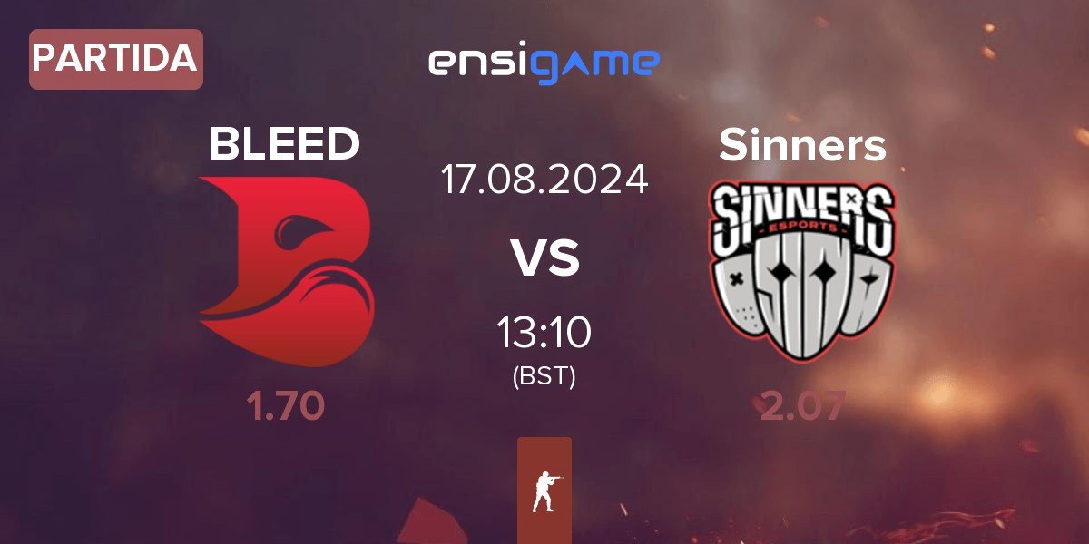 Partida BLEED Esports BLEED vs Sinners Esports Sinners | 17.08