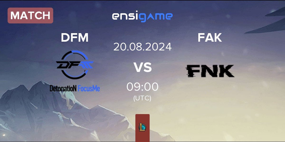 Match DetonatioN FocusMe DFM vs Frank Esports FAK | 20.08