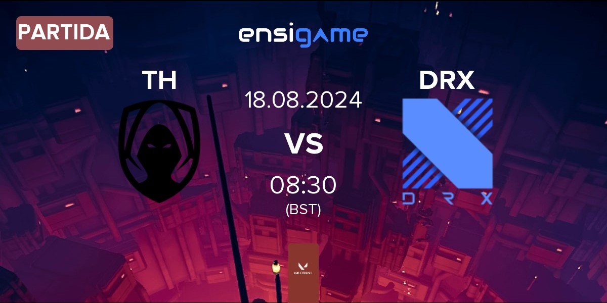 Partida Team Heretics TH vs DRX | 18.08