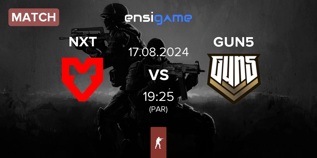 Match MOUZ NXT NXT vs GUN5 Esports GUN5 | 17.08