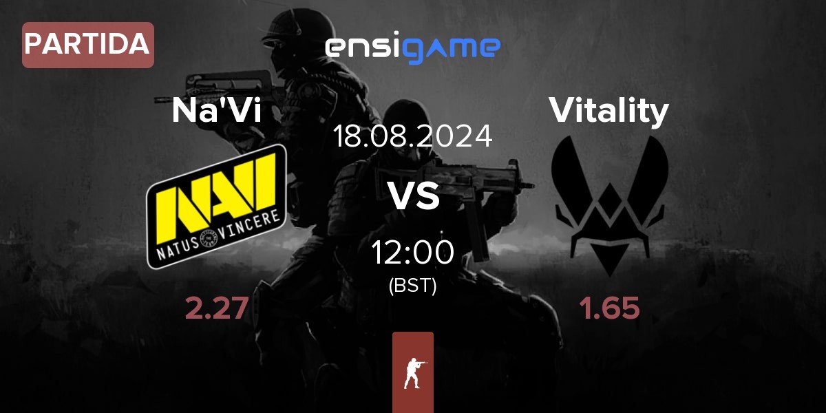 Partida Natus Vincere Na'Vi vs Team Vitality Vitality | 18.08