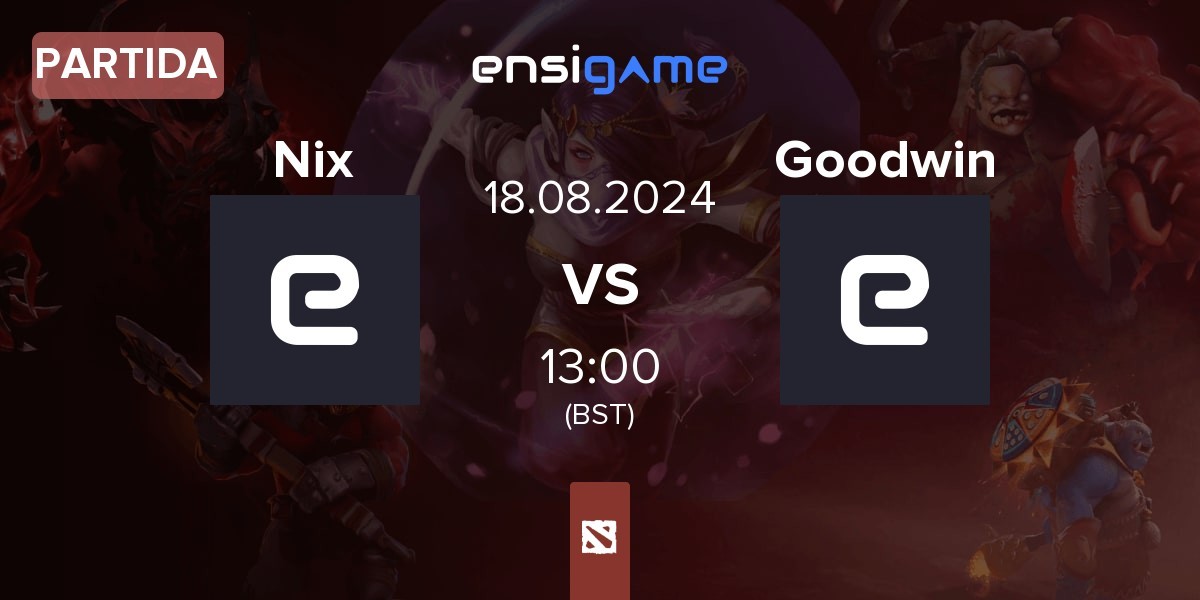 Partida Nix Team Nix vs Goodwin Team Goodwin | 18.08