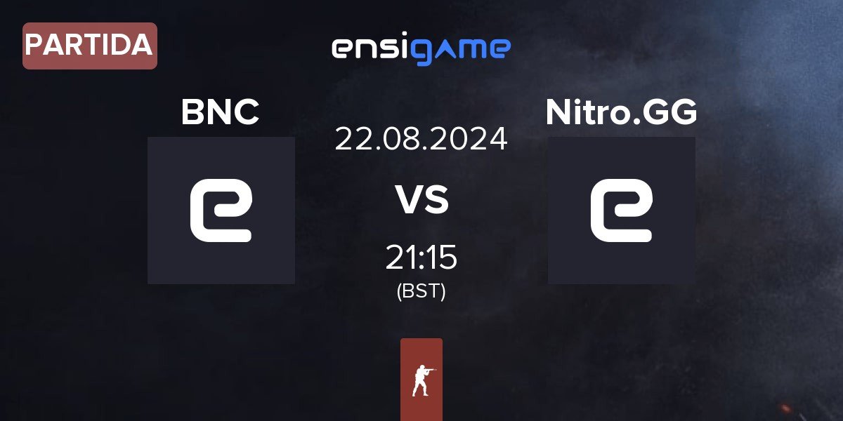 Partida Bad News Chickens BNC vs Nitro.GG | 22.08