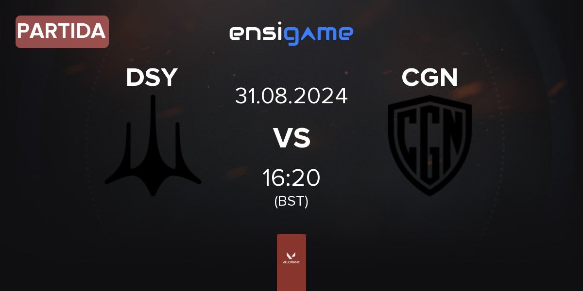 Partida Dsyre DSY vs CGN Esports CGN | 31.08