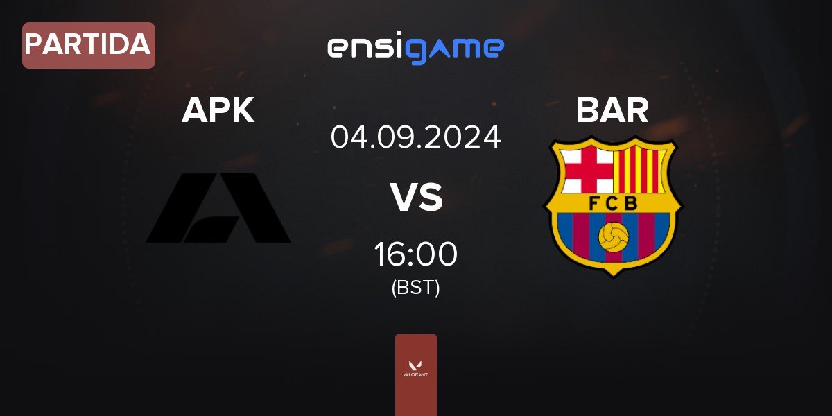 Partida Apeks APK vs Barça eSports BAR | 04.09