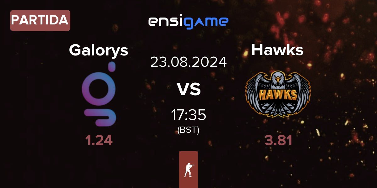 Partida Galorys vs Hawks | 23.08