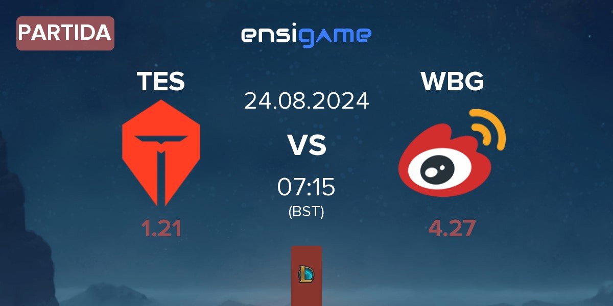 Partida TOP Esports TES vs Weibo Gaming WBG | 24.08