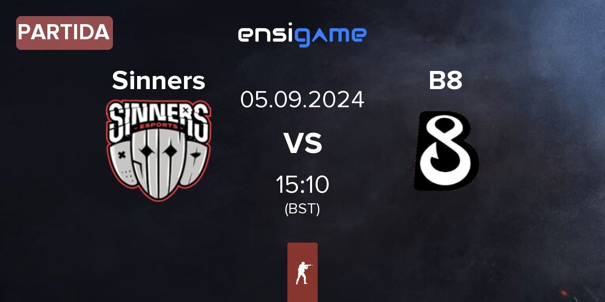 Partida Sinners Esports Sinners vs B8 | 05.09