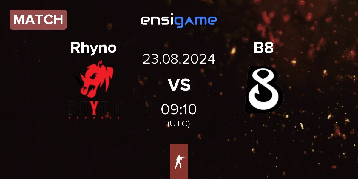 Match Rhyno Esports Rhyno vs B8 | 23.08