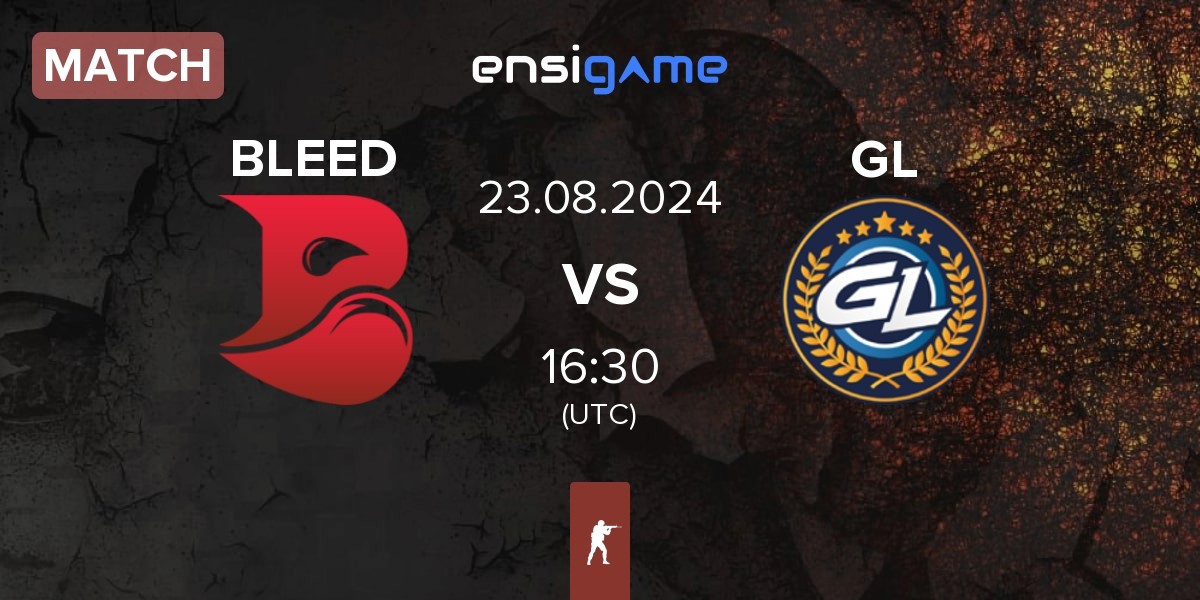 Match BLEED Esports BLEED vs GamerLegion GL | 23.08