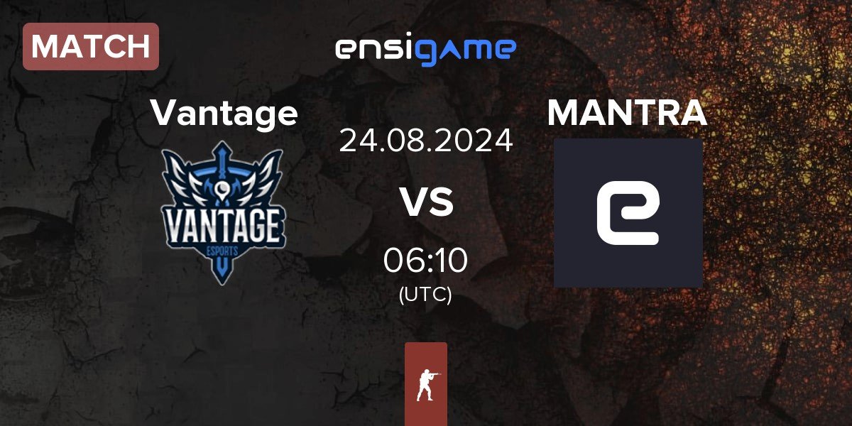 Match Vantage vs MANTRA | 24.08