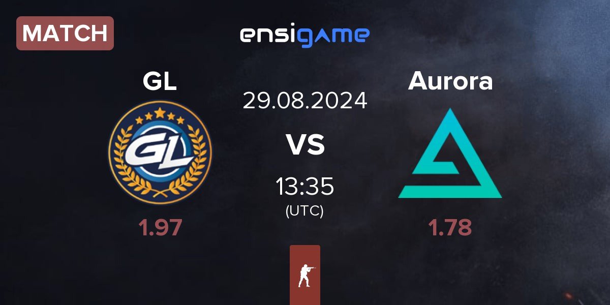 Match GamerLegion GL vs Aurora Gaming Aurora | 29.08