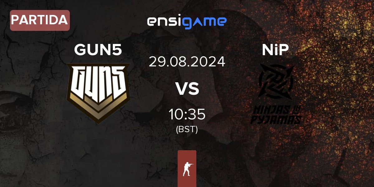 Partida GUN5 Esports GUN5 vs Ninjas in Pyjamas NiP | 29.08