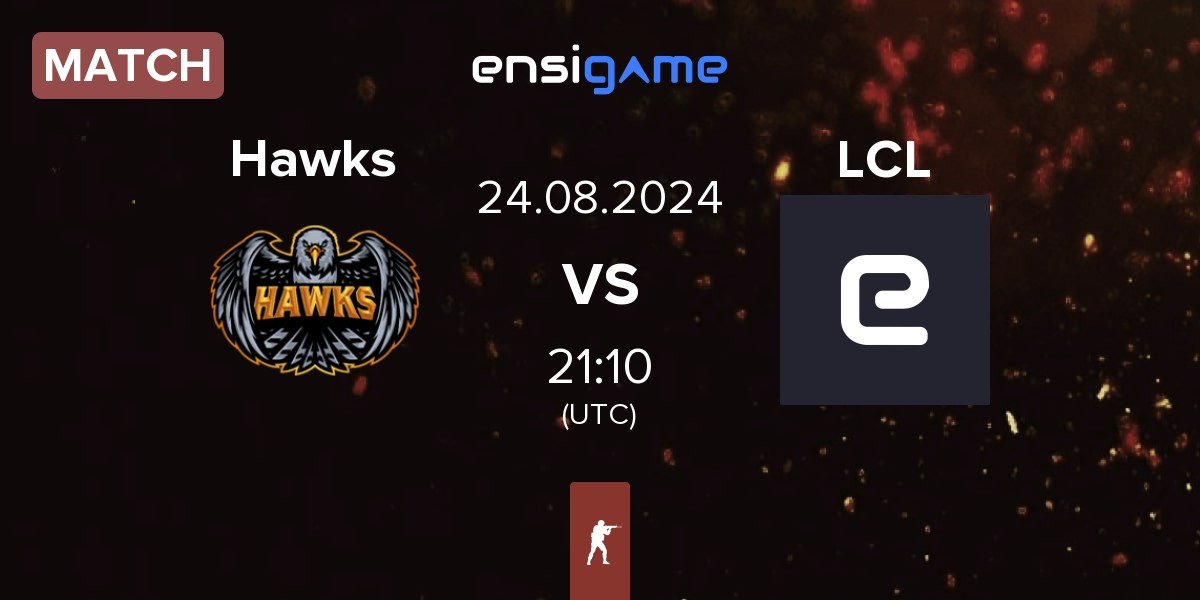 Match Hawks vs LaChampionsLiga LCL | 24.08