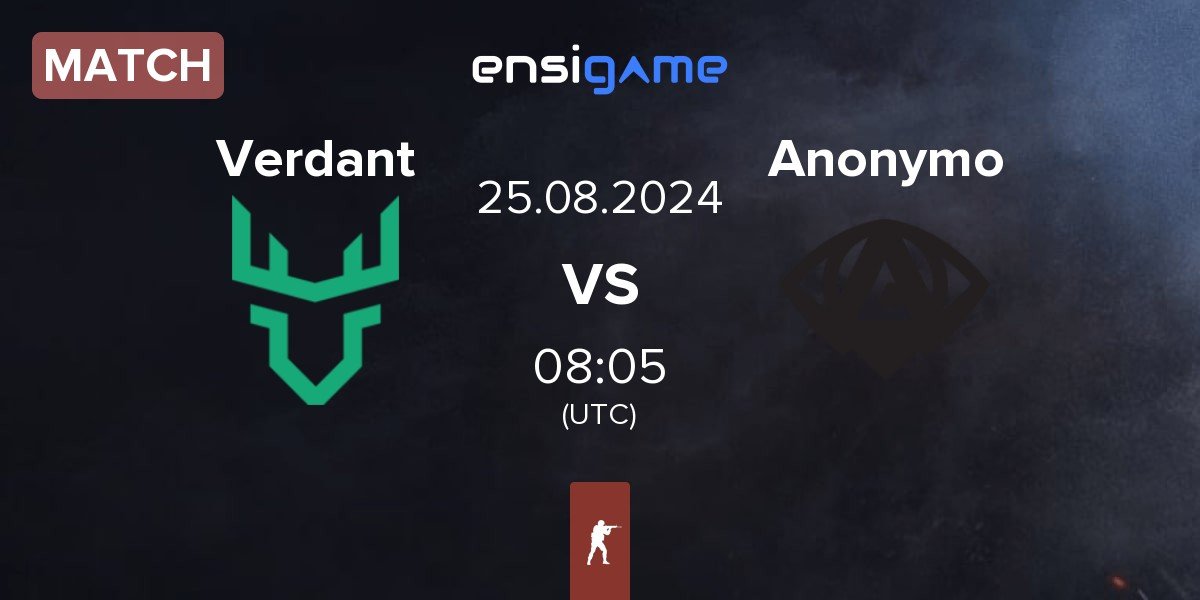 Match Verdant vs Anonymo Esports Anonymo | 25.08