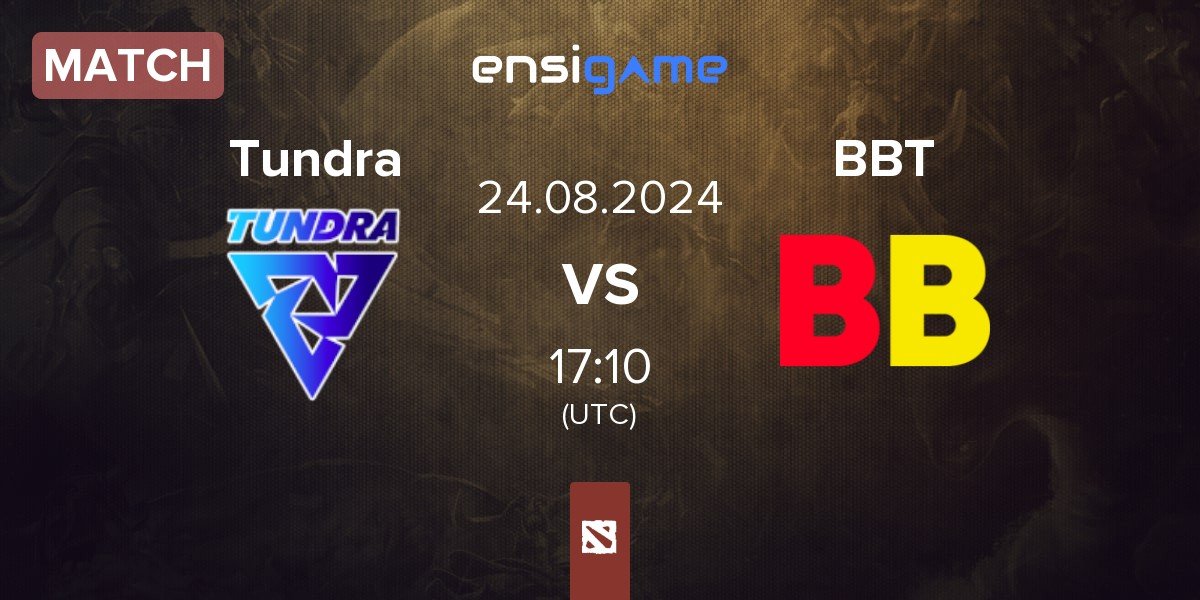 Match Tundra Esports Tundra vs BetBoom Team BBT | 24.08